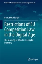 Book cover of Restrictions of EU Competition Law in the Digital Age by Bernadette Zelger