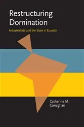 Book cover of Restructuring Domination by Catherine M. Conaghan