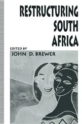 Book cover of Restructuring South Africa by John D. Brewer