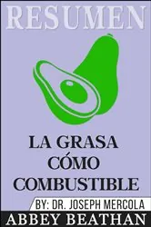 Book cover of Resumen: La Grasa cómo Combustible by N/A