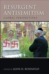 Book cover of Resurgent Antisemitism by Alvin H. Rosenfeld