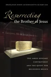 Book cover of Resurrecting the Brother of Jesus by Ryan Byrne
