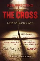 Book cover of Resurrecting the Cross by Ernest Randolph