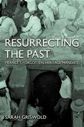 Book cover of Resurrecting the Past by Sarah Griswold