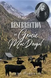 Book cover of Resurrection of Gracie MacDougal by Linda Buxbaum