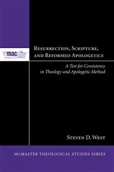 Book cover of Resurrection, Scripture, and Reformed Apologetics by Steven D. West