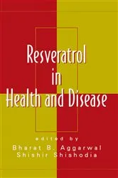 Book cover of Resveratrol in Health and Disease by Bharat B. Aggarwal