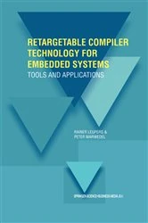 Book cover of Retargetable Compiler Technology for Embedded Systems by Rainer Leupers