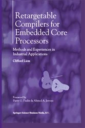 Book cover of Retargetable Compilers for Embedded Core Processors by Clifford Liem
