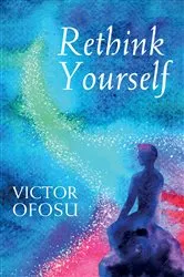 Book cover of Rethink Yourself by Victor Ofosu