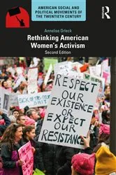 Book cover of Rethinking American Women's Activism (2nd ed.) by Annelise Orleck