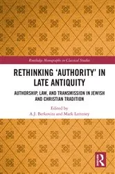 Book cover of Rethinking ‘Authority’ in Late Antiquity by A.J. Berkovitz