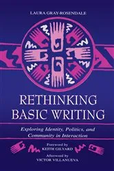 Book cover of Rethinking Basic Writing by Laura Gray-Rosendale