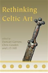 Book cover of Rethinking Celtic Art by Duncan Garrow