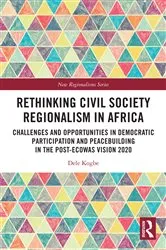 Book cover of Rethinking Civil Society Regionalism in Africa by Dele Kogbe