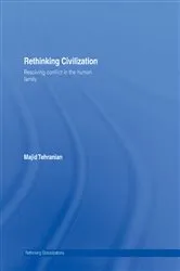 Book cover of Rethinking Civilization by Majid Tehranian