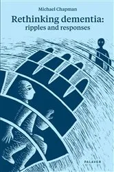 Book cover of Rethinking Dementia by Unknown