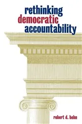 Book cover of Rethinking Democratic Accountability by Robert D. Behn