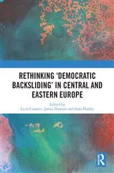 Book cover of Rethinking 'Democratic Backsliding' in Central and Eastern Europe by Licia Cianetti