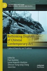 Book cover of Rethinking Displays of Chinese Contemporary Art by Paul Gladston