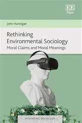 Book cover of Rethinking Environmental Sociology by John Hannigan
