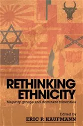 Book cover of Rethinking Ethnicity by Eric P. Kaufmann