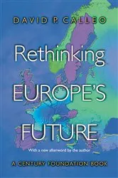 Book cover of Rethinking Europe's Future by David P. Calleo