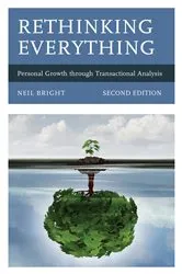 Book cover of Rethinking Everything (2nd ed.) by Neil Bright