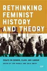 Book cover of Rethinking Feminist History and Theory by Lisa Pasolli
