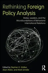 Book cover of Rethinking Foreign Policy Analysis by Stephen G. Walker