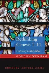 Book cover of Rethinking Genesis 1–11 by Gordon Wenham