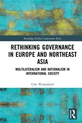 Book cover of Rethinking Governance in Europe and Northeast Asia by Unknown