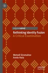 Book cover of Rethinking Identity Fusion by Metodi Siromahov