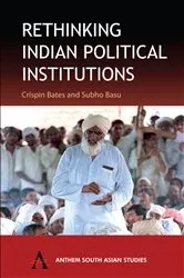 Book cover of Rethinking Indian Political Institutions by Crispin Bates