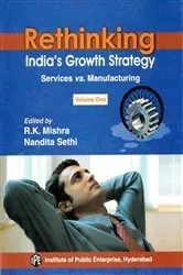 Book cover of Rethinking India's Growth Strategy: Services vs. Manufacturing by Unknown