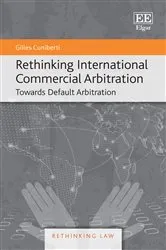 Book cover of Rethinking International Commercial Arbitration by Gilles Cuniberti