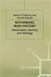 Book cover of Rethinking Irish History by Patrick O'Mahony