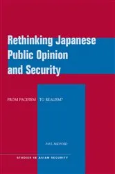 Book cover of Rethinking Japanese Public Opinion and Security by Paul Midford