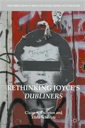 Book cover of Rethinking Joyce's Dubliners by Claire A. Culleton