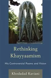 Book cover of Rethinking Khayyaamism by Khodadad Kaviani