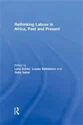 Book cover of Rethinking Labour in Africa, Past and Present by Unknown