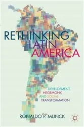 Book cover of Rethinking Latin America by R. Munck