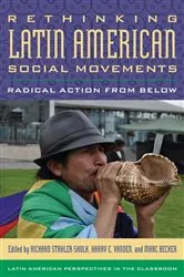 Book cover of Rethinking Latin American Social Movements by Richard Stahler-Sholk