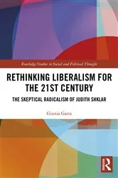 Book cover of Rethinking Liberalism for the 21st Century by Giunia Gatta