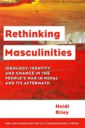 Book cover of Rethinking Masculinities by Heidi Riley