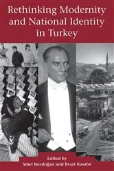 Book cover of Rethinking Modernity and National Identity in Turkey by Sibel Bozdogan