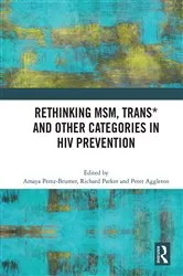 Book cover of Rethinking MSM, Trans* and other Categories in HIV Prevention by Amaya G. Perez-Brumer