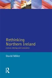 Book cover of Rethinking Northern Ireland by David Miller