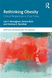 Book cover of Rethinking Obesity by Lee F. Monaghan