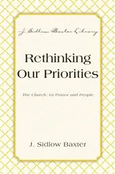 Book cover of Rethinking Our Priorities by J. Sidlow Baxter